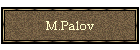 M.Palov
